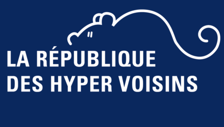 LA REPUBLIQUE DES HYPER VOISINS